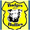 Badges ForBullies